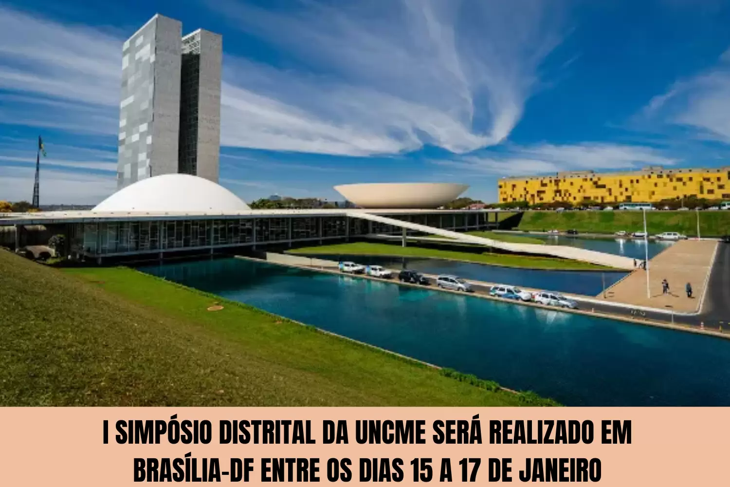 I Simpósio Distrital da UNCME será realizado em Brasília – DF, de 15 a 17/01/2025