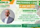 Mateando com a UNCME-RS de março de 2026