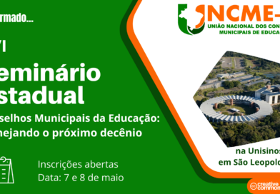 EDITAL UNCME-RS Nº 2/2026 XVI Seminário Estadual: Conselhos Municipais da Educação – planejando o próximo decênio