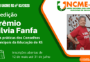 EDITAL UNCME-RS Nº 03/2026 Prêmio Silvia Fanfa: Boas Práticas dos Conselhos Municipais de Educação do RS – 2ª edição